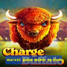 marvel: game maker system